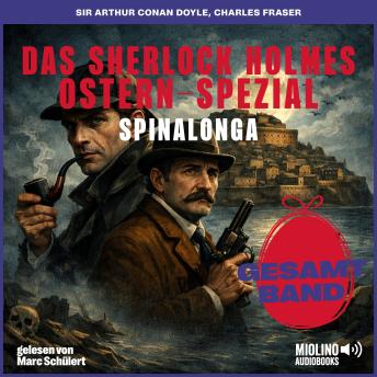 [German] - Das Sherlock Holmes Ostern-Spezial: Spinalonga