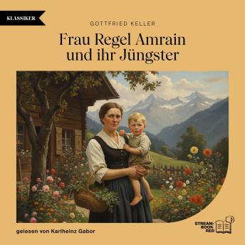 [German] - Frau Regel Amrain und ihr Jüngster