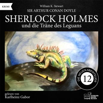 [German] - Sherlock Holmes und die Träne des Leguans (Die neuen Abenteuer, Folge 12)