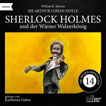 [German] - Sherlock Holmes und der Wiener Walzerkönig (Die neuen Abenteuer, Folge 14)