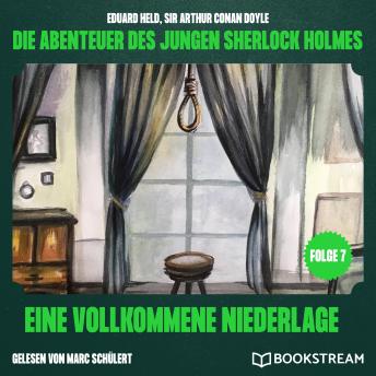 [German] - Eine vollkommene Niederlage (Die Abenteuer des jungen Sherlock Holmes, Folge 7)