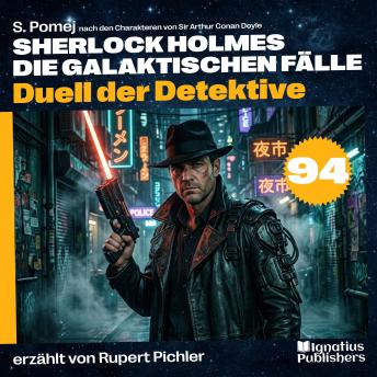 [German] - Duell der Detektive (Sherlock Holmes - Die galaktischen Fälle, Folge 94)