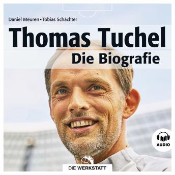 [German] - Thomas Tuchel: Die Biografie