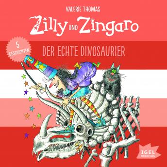 [German] - Zilly und Zingaro. Der echte Dinosaurier