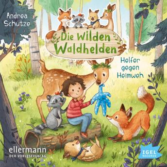 [German] - Die wilden Waldhelden. Helfer gegen Heimweh