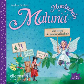 [German] - Maluna Mondschein. Wir retten die Zauberwaldschule