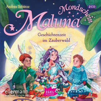 [German] - Maluna Mondschein. Geschichtenzeit im Zauberwald