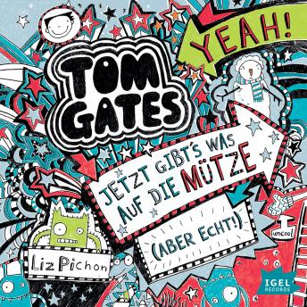[German] - Tom Gates 6. Jetzt gibt's was auf die Mütze (aber echt)