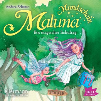 [German] - Maluna Mondschein. Ein magischer Schultag