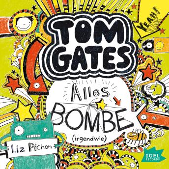 [German] - Tom Gates 3. Alles Bombe (Irgendwie)