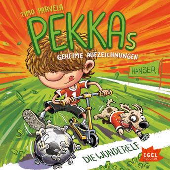[German] - Pekkas geheime Aufzeichnungen. Die Wunderelf