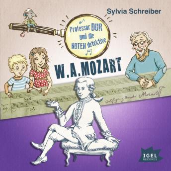 [German] - Professor Dur und die Notendetektive. W.A. Mozart
