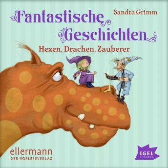 [German] - Fantastische Geschichten - Hexen, Drachen, Zauberer