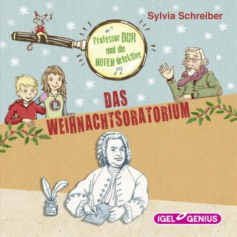 [German] - Professor Dur und die Notendetektive. Das Weihnachtsoratorium
