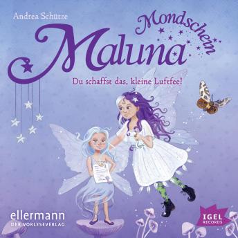 [German] - Maluna Mondschein. Du schaffst das, kleine Luftfee!