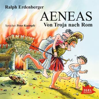 [German] - Aeneas. Von Troja nach Rom