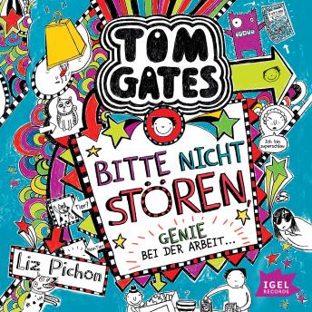[German] - Tom Gates 8. Bitte nicht stören, Genie bei der Arbeit