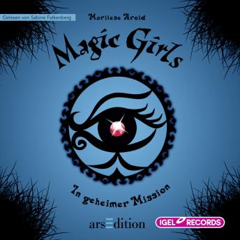 [German] - Magic Girls 7. In geheimer Mission