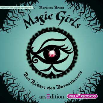 [German] - Magic Girls 3. Das Rätsel des Dornenbaums