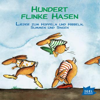 [German] - Hundert flinke Hasen: Lieder zum Hoppeln und Hibbeln, Summen und Singen