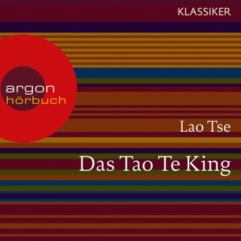 [German] - Das Tao Te King - Worte der Weisheit (Szenische Lesung)