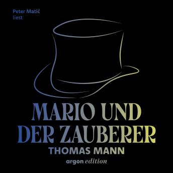 [German] - Mario und der Zauberer - Ein tragisches Reiseerlebnis (Ungekürzte Lesung)