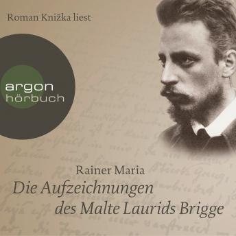 [German] - Die Aufzeichnungen des Malte Laurids Brigge (Ungekürzte Lesung)