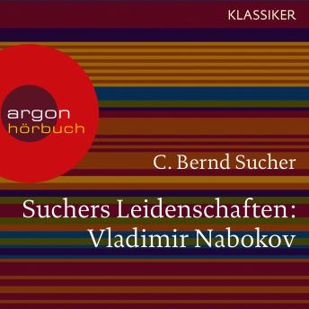 [German] - Suchers Leidenschaften: Vladimir Nabokov - Eine Einführung in Leben und Werk (Szenische Lesung)
