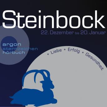 [German] - Sternzeichen Steinbock - Liebe, Erfolg, Gesundheit (Ungekürzt)