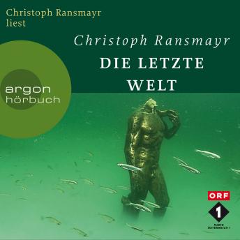 [German] - Die letzte Welt (Ungekürzte Autorenlesung)