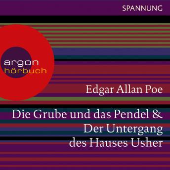 [German] - Die Grube und das Pendel / Der Untergang des Hauses Usher (Ungekürzte Lesung)