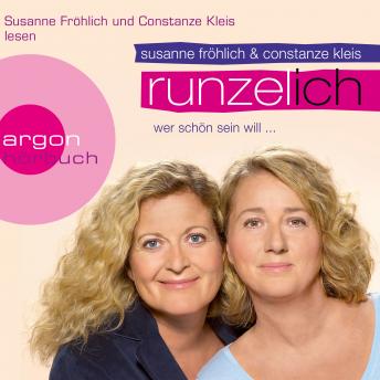 [German] - Runzel-Ich - Wer schön sein will ... (Autorinnenlesung (Gekürzte Ausgabe))