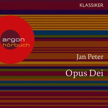 Opus Dei - Das 'Werk Gottes' zwischen Heiligkeit und Santa Mafia (Feature), Audio book by Thomas Teubner, Jan Peter