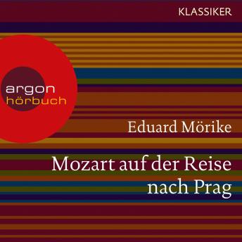[German] - Mozart auf der Reise nach Prag (Ungekürzte Lesung)