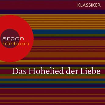 [German] - Das Hohelied der Liebe (Ungekürzte Lesung)