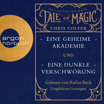 [German] - Tale of Magic: Die Legende der Magie - Eine geheime Akademie & Eine dunkle Verschwörung (Ungekürzte Lesung): Ungekürzte Lesung (German Edition)