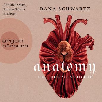[German] - Anatomy - Eine Liebesgeschichte - Anatomy, Band 1 (Ungekürzte Lesung)