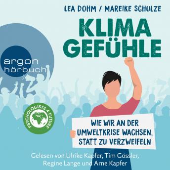 [German] - Klimagefühle - Wie wir an der Umweltkrise wachsen, statt zu verzweifeln (Ungekürzte Lesung)
