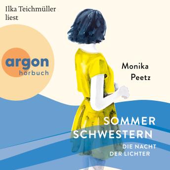 [German] - Sommerschwestern - Die Nacht der Lichter - Die Sommerschwestern-Romane, Band 2 (Ungekürzte Lesung)