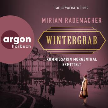 [German] - Wintergrab - Kommissarin Morgenthal ermittelt - Historischer-Berlin-Krimi, Band 3 (Ungekürzte Lesung)