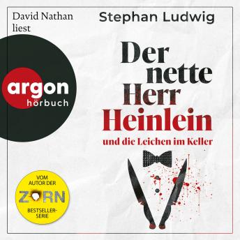 [German] - Der nette Herr Heinlein und die Leichen im Keller (Ungekürzte Lesung)
