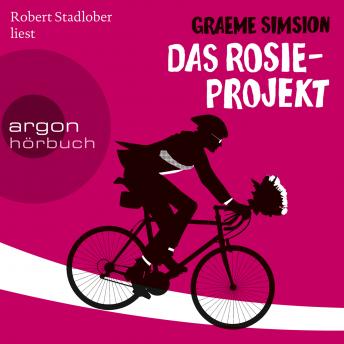 [German] - Das Rosie-Projekt - Das Rosie-Projekt, Band 1 (Ungekürzte Lesung)