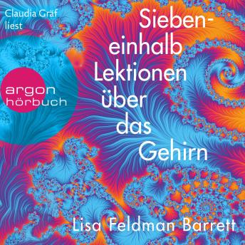 Download Siebeneinhalb Lektionen über das Gehirn (Ungekürzte Lesung) by Lisa Feldman Barrett