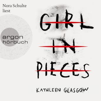 [German] - Girl in Pieces (Ungekürzte Lesung)