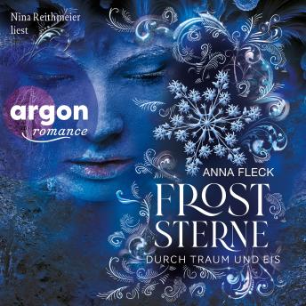 [German] - Froststerne - Durch Traum und Eis - Froststerne, Band 2 (Ungekürzte Lesung)