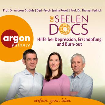 [German] - Die Seelen-Docs - Hilfe bei Depression, Erschöpfung und Burn-out (Ungekürzte Lesung)