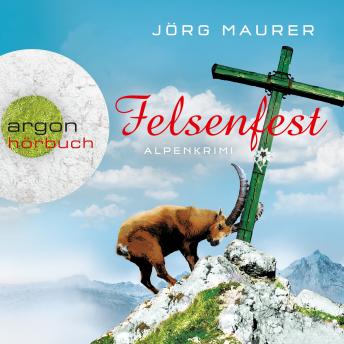 [German] - Felsenfest - Kommissar Jennerwein ermittelt, Band 6 (Gekürzte Fassung)