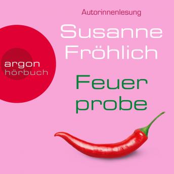 [German] - Feuerprobe - Ein Andrea Schnidt Roman, Band 9 (Autorinnenlesung)