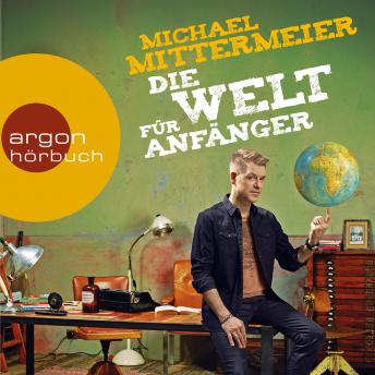[German] - Die Welt für Anfänger (Autorenlesung)