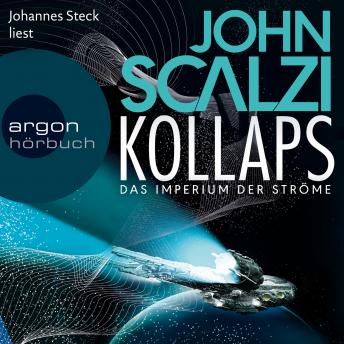 Kollaps - Das Imperium der Ströme, Band 1 (Gekürzte Lesung), Audio book by John Scalzi